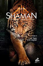 Shaman, L'Aventure amérindienne : Tome 4, 5 et 6