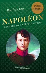 Napoléon, l'ombre de la révolution