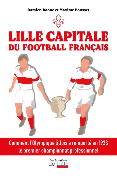 Lille capitale du football Français