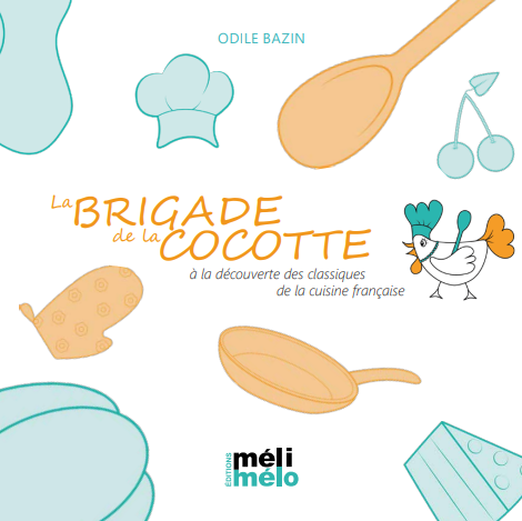 La brigade de la cocotte, à la découverte des classiques de la cuisine française