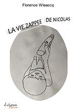 La vie zappée de Nicolas