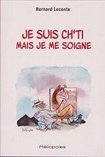 Je suis ch'ti mais je me soigne