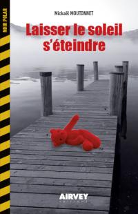 Laissez le soleil s'éteindre