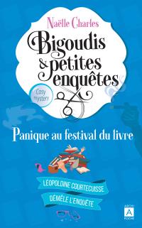 Bigoudis et petites enquêtes t.5, Panique au festival du livre