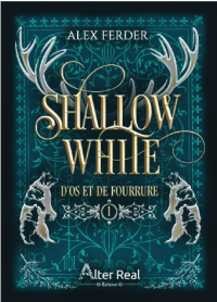 Shallow White - D'os et de fourrure