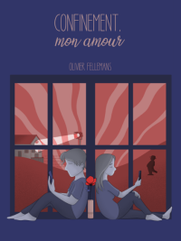 Confinement, mon amour