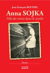 Anna Sojka - fille des mines dans le textile