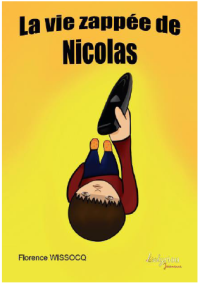 La vie zappée de Nicolas