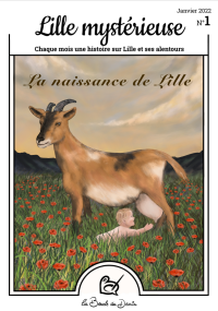 Lille mystérieuse - La naissance de Lille