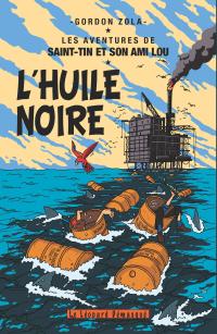 Les Aventures De Saint-Tin Et Son Ami Lou - L'huile noire