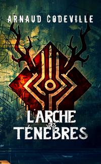 L'arche des ténèbres