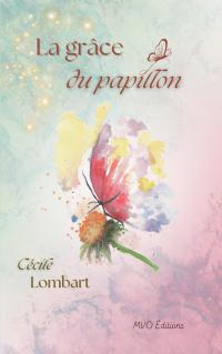 La grâce du papillon