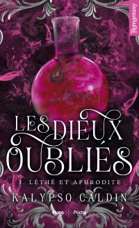 Les Dieux Oubliés - Tome 3 : Léthé et Aphrodite