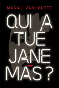 Qui a tué Jane Mas ?