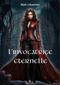 L'invocatrice éternelle